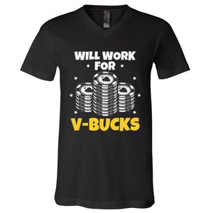 Will Work For Bucks V Gaming Gifts For Rpg V-Neck T-Shirt