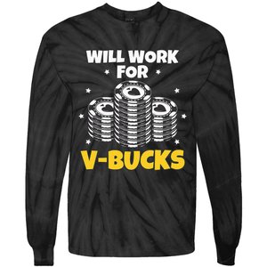 Will Work For Bucks V Gaming Gifts For Rpg Tie-Dye Long Sleeve Shirt