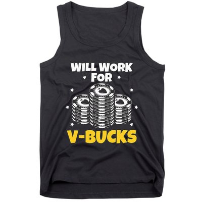 Will Work For Bucks V Gaming Gifts For Rpg Tank Top