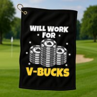 Will Work For Bucks V Gaming Gifts For Rpg Golf Towel
