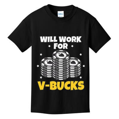 Will Work For Bucks V Gaming Gifts For Rpg Kids T-Shirt