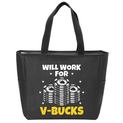 Will Work For Bucks V Gaming Gifts For Rpg Zip Tote Bag