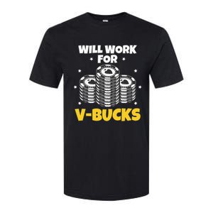 Will Work For Bucks V Gaming Gifts For Rpg Softstyle CVC T-Shirt