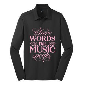 Where Words Fail Music Speaks Funny Gift Musical Music Notes Musician Funny Gift Silk Touch Performance Long Sleeve Polo