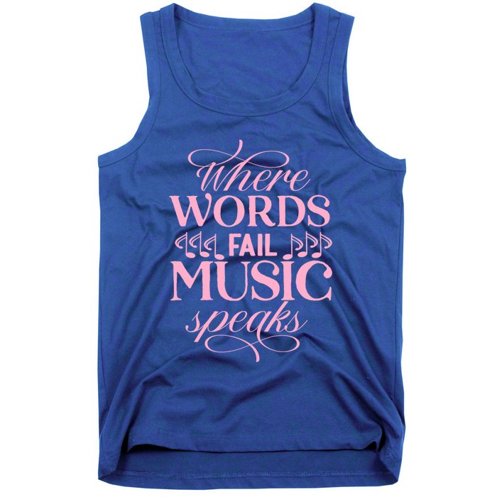 Where Words Fail Music Speaks Funny Gift Musical Music Notes Musician Funny Gift Tank Top