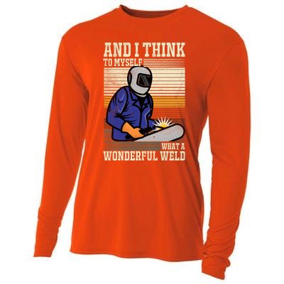 Welders Welding Funny Welding What A Wonderful Weld Cute Gift Cooling Performance Long Sleeve Crew