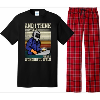 Welders Welding Funny Welding What A Wonderful Weld Cute Gift Pajama Set