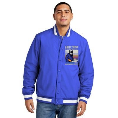 Welders Welding Funny Welding What A Wonderful Weld Cute Gift Insulated Varsity Jacket