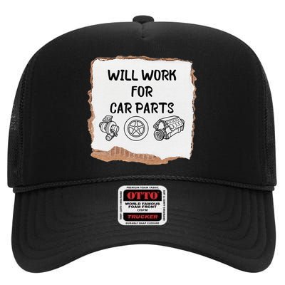 Will work for car parts car enthusiast muscle car High Crown Mesh Back Trucker Hat