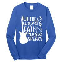 Where Words Fail Music Speaks Cool Gift Musical Music Notes Musician Gift Long Sleeve Shirt