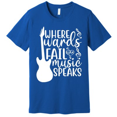 Where Words Fail Music Speaks Cool Gift Musical Music Notes Musician Gift Premium T-Shirt