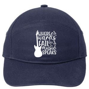 Where Words Fail Music Speaks Cool Gift Musical Music Notes Musician Gift 7-Panel Snapback Hat