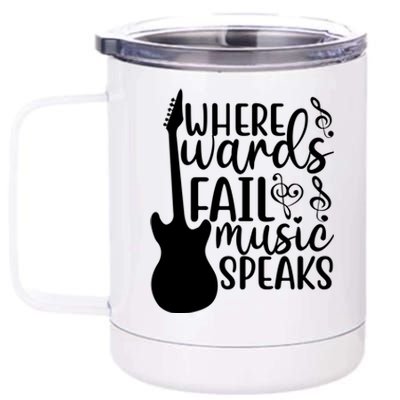 Where Words Fail Music Speaks Cool Gift Musical Music Notes Musician Gift 12 oz Stainless Steel Tumbler Cup