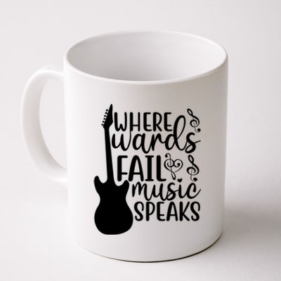 Where Words Fail Music Speaks Cool Gift Musical Music Notes Musician Gift Coffee Mug