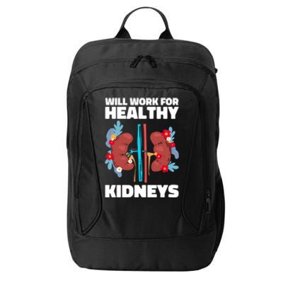 Will Work For Healthy Neys Nephrology Transplant Surgeon Cute Gift City Backpack