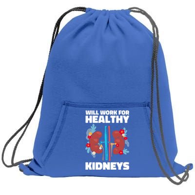 Will Work For Healthy Neys Nephrology Transplant Surgeon Cute Gift Sweatshirt Cinch Pack Bag