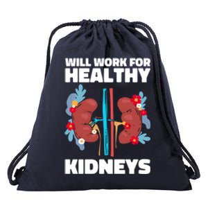 Will Work For Healthy Neys Nephrology Transplant Surgeon Cute Gift Drawstring Bag