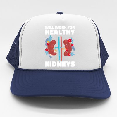 Will Work For Healthy Neys Nephrology Transplant Surgeon Cute Gift Trucker Hat