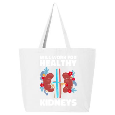 Will Work For Healthy Neys Nephrology Transplant Surgeon Cute Gift 25L Jumbo Tote