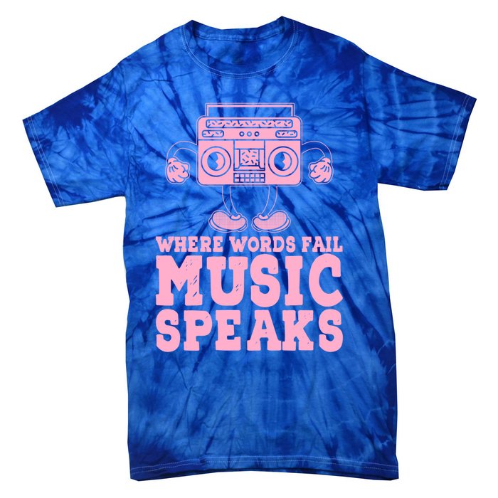 Where Words Fail Music Speaks Cute Gift Musical Music Notes Musician Gift Tie-Dye T-Shirt