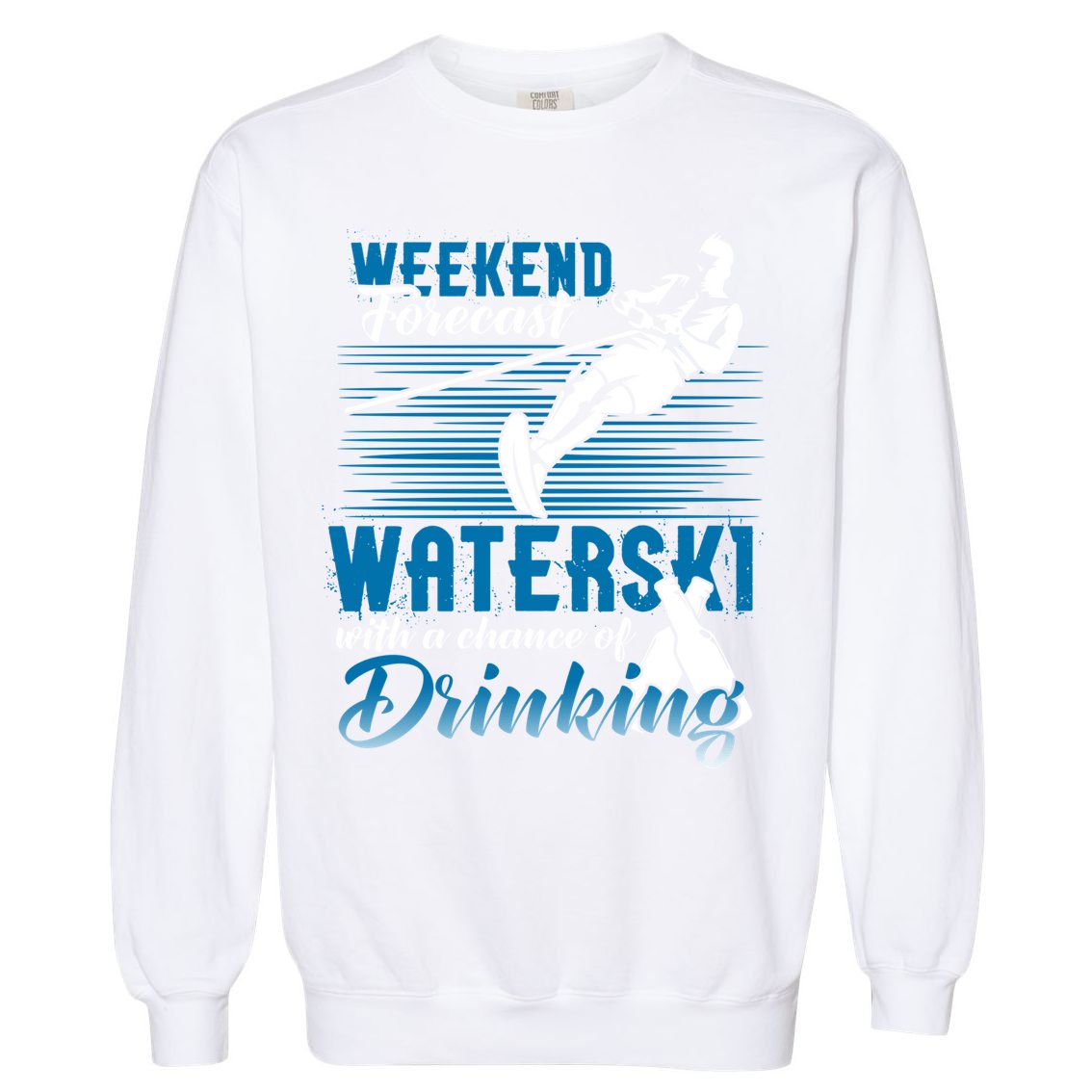 Waterski Weekend Forecast Ing Gift Funny Water Skiing Cute Gift Garment-Dyed Sweatshirt
