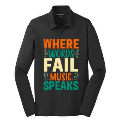 Where Words Fail Music Speaks Gift Musical Music Notes Musician Meaningful Gift Silk Touch Performance Long Sleeve Polo