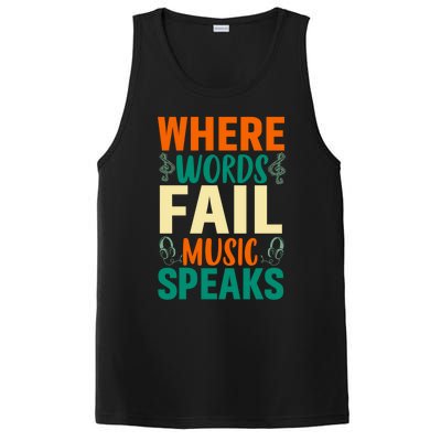 Where Words Fail Music Speaks Gift Musical Music Notes Musician Meaningful Gift PosiCharge Competitor Tank