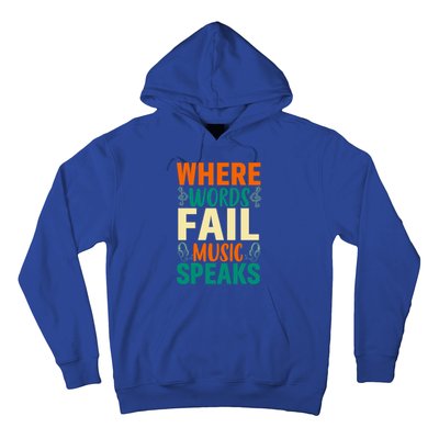 Where Words Fail Music Speaks Gift Musical Music Notes Musician Meaningful Gift Hoodie