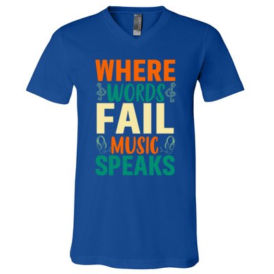 Where Words Fail Music Speaks Gift Musical Music Notes Musician Meaningful Gift V-Neck T-Shirt