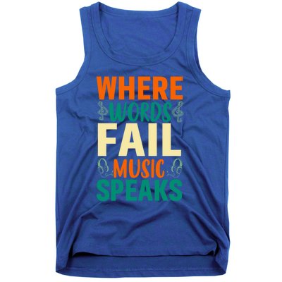 Where Words Fail Music Speaks Gift Musical Music Notes Musician Meaningful Gift Tank Top