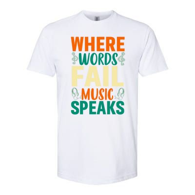 Where Words Fail Music Speaks Gift Musical Music Notes Musician Meaningful Gift Softstyle CVC T-Shirt