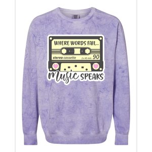 Where Words Fail Music Speaks Cool Gift Musical Music Notes Musician Gift Colorblast Crewneck Sweatshirt