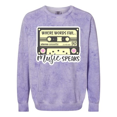 Where Words Fail Music Speaks Cool Gift Musical Music Notes Musician Gift Colorblast Crewneck Sweatshirt