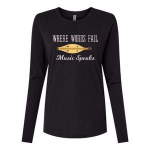 Where Words Fail Music Speaks Appalachian Dulcimer Womens Cotton Relaxed Long Sleeve T-Shirt