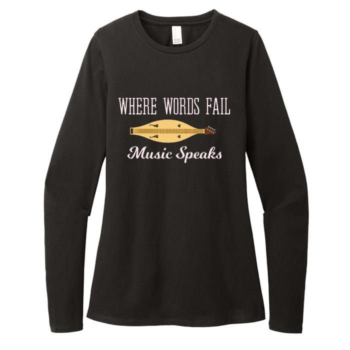 Where Words Fail Music Speaks Appalachian Dulcimer Womens CVC Long Sleeve Shirt