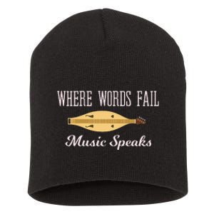 Where Words Fail Music Speaks Appalachian Dulcimer Short Acrylic Beanie