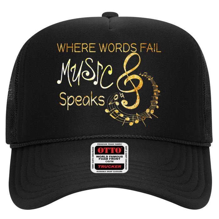 Where Words Fail Music Speaks Musical Music Notes High Crown Mesh Back Trucker Hat