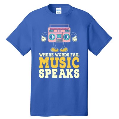 Where Words Fail Music Speaks Cute Gift Musical Music Notes Musician Gift Tall T-Shirt