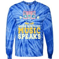 Where Words Fail Music Speaks Cute Gift Musical Music Notes Musician Gift Tie-Dye Long Sleeve Shirt