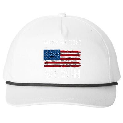 When We Fight We Win American Flag Usa Politics Quote Snapback Five-Panel Rope Hat