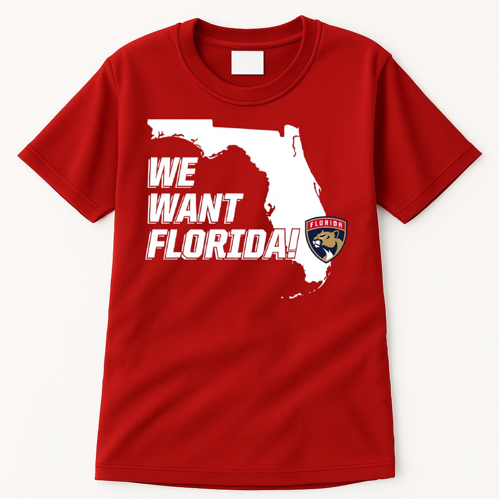 We Want Florida Tall T-Shirt