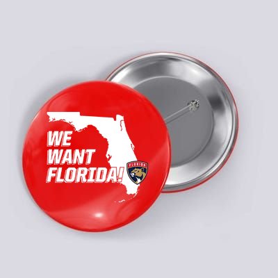 We Want Florida Button
