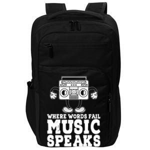 Where Words Fail Music Speaks Gift Musical Music Notes Musician Gift Impact Tech Backpack