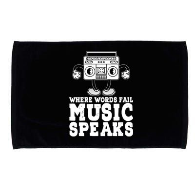 Where Words Fail Music Speaks Gift Musical Music Notes Musician Gift Microfiber Hand Towel