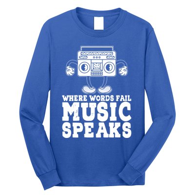 Where Words Fail Music Speaks Gift Musical Music Notes Musician Gift Long Sleeve Shirt