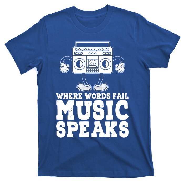 Where Words Fail Music Speaks Gift Musical Music Notes Musician Gift T-Shirt