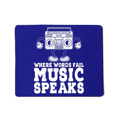 Where Words Fail Music Speaks Gift Musical Music Notes Musician Gift Mousepad