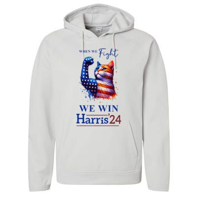 When We Fight We Win Kamala Harris Us President 2024 Performance Fleece Hoodie