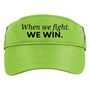 When We Fight We Win Adult Drive Performance Visor