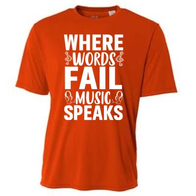 Where Words Fail Music Speaks Cute Gift Musical Music Notes Musician Gift Cooling Performance Crew T-Shirt